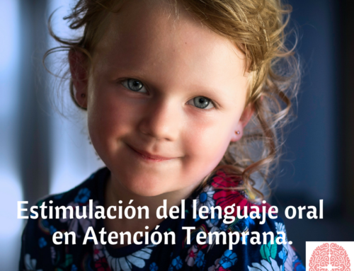 Estimulación del lenguaje oral en Atención Temprana.